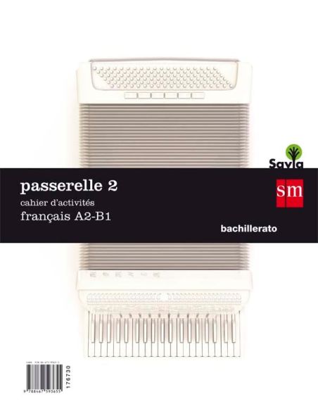 Passarelle 2. 1 Bachillerato. Cahier D´Activités