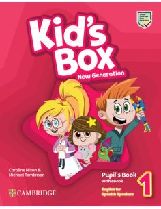 Kid'S Box New Generation English For Spanish Speakers Level 1 Pupil'S Book With Ebook